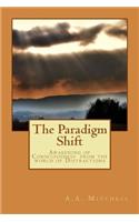 Paradigm Shift: Awakening of Consciousness from the world of Distractions
