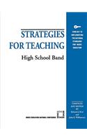 Strategies for Teaching High School Band