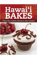 Hawaii Bakes: Cakes, Pies, Cookies, Biscuits & Other Goodies!