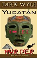 Yucatán Is Murder