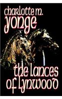 The Lances of Lynwood by Charlotte M. Yonge, Fiction, Literary, Historical