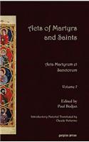 Acts of Martyrs and Saints: Acta Martyrum Et Sanctorum