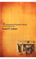The Old Testament Prophetic Books