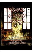 Behind Locked Doors