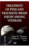 Treatment of PTSD & Traumatic Brain Injury Among Veterans