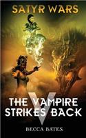 Satyr Wars: The Vampire Strikes Back(English)