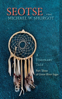 Seotse, A Visionary Tale