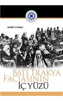 Bati Trakya faciasinin iç yuzu