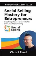 Social Selling Mastery for Entrepreneurs