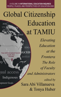 Global Citizenship Education at TAMIU Elevating Education at the Frontera