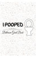 I Pooped Bathroom Guest Book