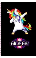 Aileen - Dabbing Unicorn personalized named Notebook: Personalized Dabbing Unicorn notebook For Girls Who Love Unicorns - Cute Unicorn, Cute Rainbow Unicorn For Kids, Girls, Students & Teachers Gift, va