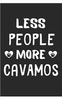 Less People More CavAMos: Lined Journal, 120 Pages, 6 x 9, Funny CavAMo Gift Idea, Black Matte Finish (Less People More CavAMos Journal)