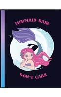 Mermaid Hair Don't Care