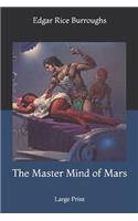 The Master Mind of Mars: Large Print