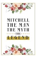 Mitchell The Man The Myth The Legend