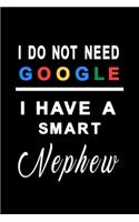 I do not need google i have a smart nephew: Notebook graph paper 120 pages 6x9 perfect as math book, sketchbook, workbook and diary Gift for your wonderful nephew