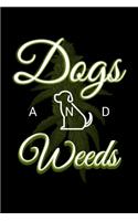 Dogs and Weeds