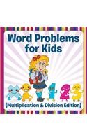 Word Problems for Kids (Multiplication & Division Edition): (English)