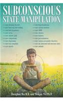 Subconscious State Manipulation