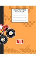 Compostion Notebook Ali: Monster Truck Personalized Name Ali on Wided Rule Lined Paper Journal for Boys Kindergarten Elemetary Pre School