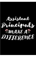 Assistant Principals Make A Difference: School Vice Principal Gift, Weekly & Daily Planner, To Do List, Reminders, Notebook For Goals, Agenda, Appointments