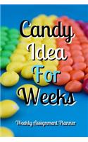 Candy Idea For Weeks