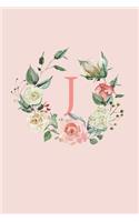 J: A Soft Pink Floral Wreath Monogram Sketchbook - 110 Sketchbook Pages (6 x 9) - Floral Watercolor Monogram Sketch Notebook - Personalized Initial Let