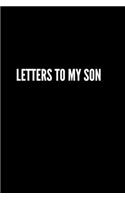 Letters to my Son: Blank Lined Journals to write in - Blank Dotted Lined Sheets 110 Pages