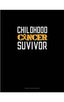 Childhood Cancer Survivor