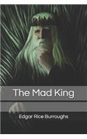 The Mad King