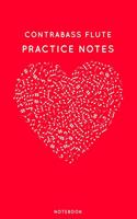 Contrabass flute Practice Notes: Red Heart Shaped Musical Notes Dancing Notebook for Serious Dance Lovers - 6"x9" 100 Pages Journal(114 Instrument Book)