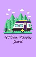 RV Travel & Camping Journal: Capture Each Memory from Your Time on the Go