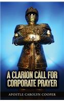 Clarion Call for Corporate Prayer