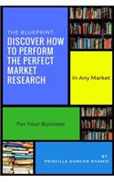 Discover How To Perform The Perfect Market Research