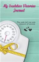 My Scaleless Victories Journal