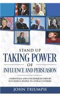 Stand Up Taking Power of Influence and Persuasion