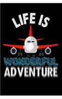 Life Is A Wonderful Adventure: Travel Blank Lined Journal, Gift Notebook for Travelers (150 pages)