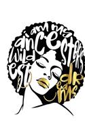 I Am My Ancestors Wildest Dreams: Afro Hair White Faux Gold Black Girl Magic Half and Half Paper Blank College Ruled Notes Sketch Math Story Writing Prompts 7.5" x 9.25" 100pg(300 Black Queens NYC - Half and Half Journal Prompt Book)