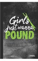 Girls Just Wanna Pound Journal
