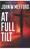 At Full Tilt (an Alex Troutt Thriller, Book 12): (24 Redemption Thriller)