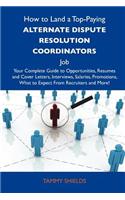 How to Land a Top-Paying Alternate Dispute Resolution Coordinators Job