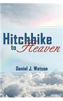 Hitchhike to Heaven