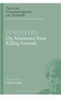 Porphyry: On Abstinence from Killing Animals