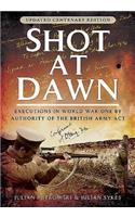 Shot at Dawn: Executions in World War One by Authority of the British Army ACT