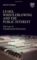 Leaks, Whistleblowing and the Public Interest