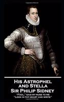 Sir Philip Sidney - and Stella: "Fool," said my muse to me. "Look in thy heart and write"