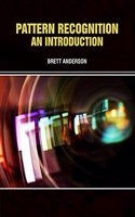 Pattern Recognition-An introduction by Brett Anderson