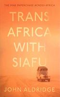 Trans Africa with Siafu