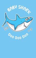Baby Shark Doo Doo: Cute Funny Shark Lovers Blank Notebook Journal